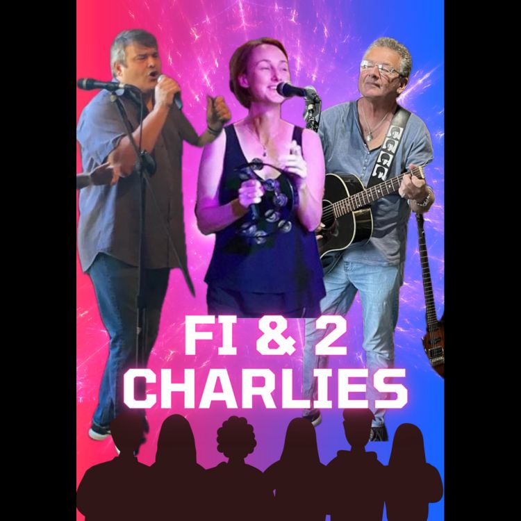 Fi & 2 Charlies