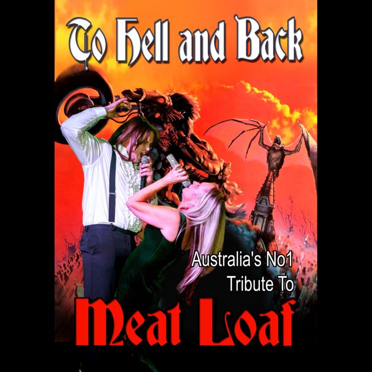 The Meatloaf show - to Hell & Back